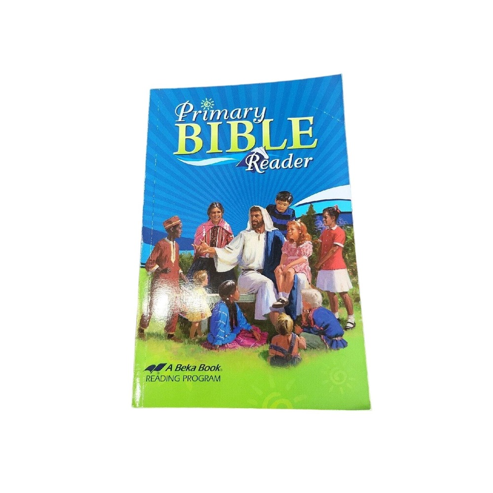 Abeka Reading Program Primary Bible Reader homeschooling elementary 3rd edition